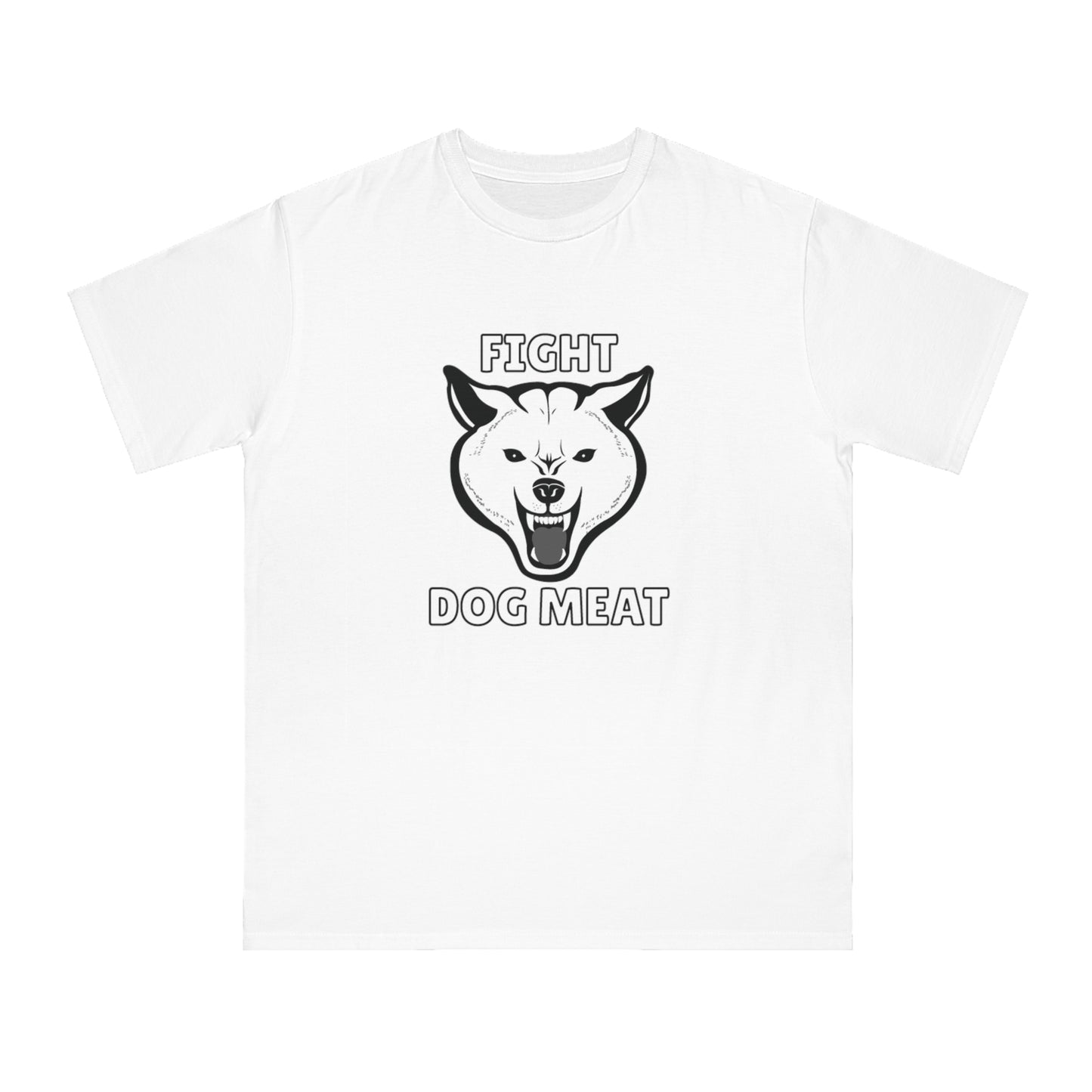 "Fight Dog Meat" Unisex T-Shirt