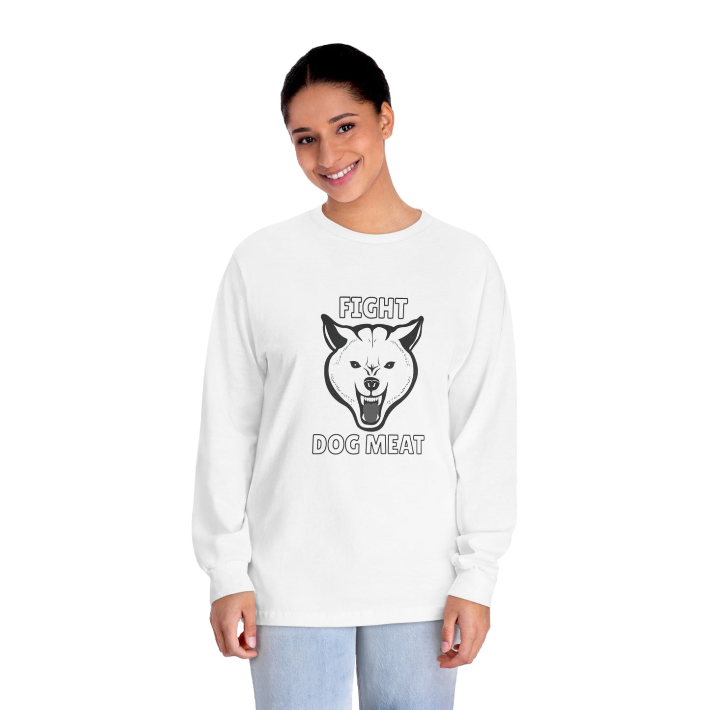 "Fight Dog Meat" Unisex Long Sleeve T-Shirt